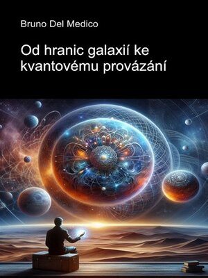 cover image of Od hranic galaxií ke kvantovému provázání.